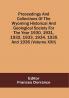 Proceedings And Collections Of The Wyoming Historical And Geological Society For The Year 1930193119321933 19341935 And 1936 (Volume Xxii)