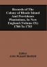 Records Of The Colony Of Rhode Island And Providence Plantations In New England (Volume Ix) 1780 To 1783