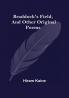 Braddock'S Field And Other Original Poems