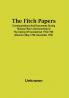 The Fitch Papers; Correspondence And Documents During Thomas Fitch'S Governorship Of The Colony Of Connecticut 1754-1766 (Volume I) May 1754- December 1758