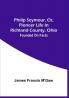 Philip Seymour Or Pioneer Life In Richland County Ohio : Founded On Facts