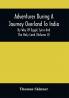 Adventures During A Journey Overland To India By Way Of Egypt Syria And The Holy Land (Volume Ii)