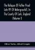 The Reliques Of Father Prout Late P.P. Of Watergrasshill In The County Of Cork England (Volume I)