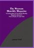 The Western Monthly Magazine A Continuation Of The Illinois Monthly Magazine (Volume I) From January To June 1833