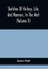 Sketches Of History Life And Manners In The West (Volume Ii)