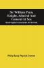 Sir William Penn Knight Admiral And General At Sea : Great Captain Commander Of The Fleet