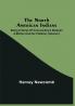 The North American Indians: Being A Series Of Conversations Between A Mother And Her Children (Volume I)