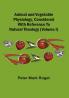 Animal And Vegetable Physiology Considered With Reference To Natural Theology (Volume I)