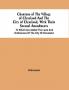 Charters Of The Village Of Cleveland And The City Of Cleveland With Their Several Amendments : To Which Are Added The Laws And Ordinances Of The City Of Cleveland
