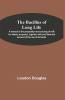 The Bacillus of Long Life; A manual of the preparation and souring of milk for dietary purposes together with and historical account of the use of fermente