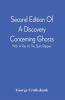 Second Edition Of A Discovery Concerning Ghosts : With A Rap At The Spirit Rappers