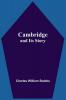 Cambridge And Its Story