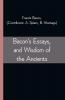 Bacon's Essays and Wisdom of the Ancients