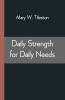 Daily Strength For Daily Needs