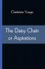 The Daisy Chain or Aspirations