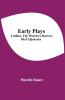 Early Plays; Catiline The Warrior's Barrow Olaf Liljekrans