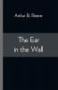 The Ear in the Wall