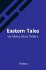 Eastern Tales By Many Story Tellers