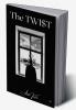 The Twist