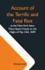 Account Of The Terrific And Fatal Riot At The New-York Astor Place Opera House On The Night Of May 10Th