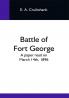 Battle Of Fort George: A Paper Read On March 14Th 1896