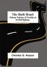 The Bath Road: History Fashion & Frivolity On An Old Highway