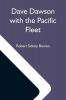 Dave Dawson With The Pacific Fleet