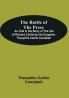 The Battle Of The Press; As Told In The Story Of The Life Of Richard Carlile By His Daughter Theophila Carlile Campbell