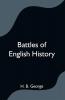 Battles of English History