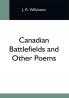 Canadian Battlefields And Other Poems