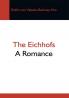 The Eichhofs; A Romance