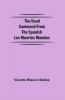 The Dead Command From the Spanish Los Muertos Mandan