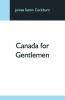 Canada For Gentlemen