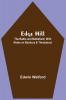 Edge Hill: The Battle And Battlefield; With Notes On Banbury & Thereabout