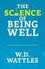 The Science of Being Well