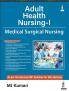 ADULT HEALTH NURSING-I MEDICAL SURGICAL NURSING