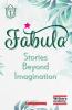 Fabula: Stories beyond Imagination