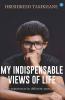 My Indispensable Views Of Life