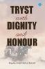 Tryst With Dignity & Honour