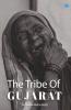 The Tribe Of Gujarat