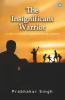 The Insignificant Warrior