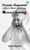 Parents Argument Affect their Children Mentally Growth