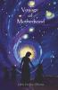 Voyage Of Motherhood