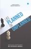 Life Planned Or Unplanned