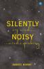 Silently Noisy My Mind Minds Speaking
