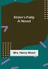 Elster's Folly: A Novel