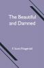 The Beautiful And Damned