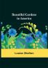 Beautiful Gardens in America