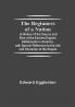 The Beginners of a Nation; A History of the Source and Rise of the Earliest English Settlements in America with Special Reference to the Life and Character of the People