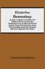 Elizabethan Demonology; An Essay In Illustration Of The Belief In The Existence Of Devils And The Powers Possessed By Them As It Was Generally Held ... Succeeding; With Special Reference To Shak